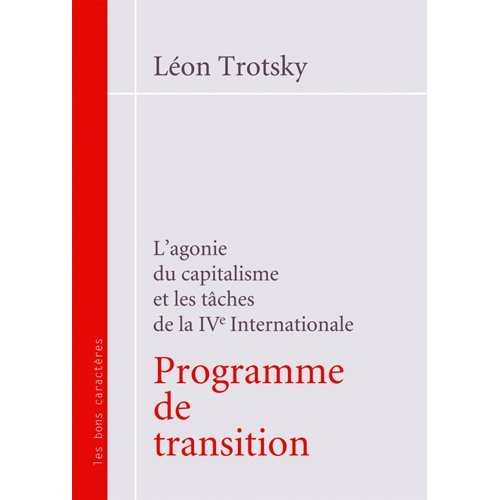 Programme de transition. L'agonie du capitalisme et les tâches de la IVe Internationale