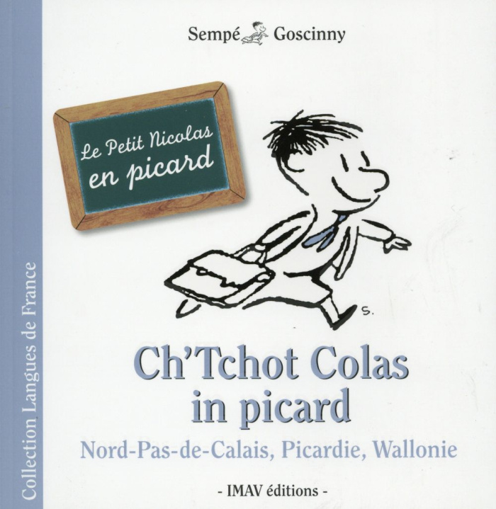 Ch'Tchot Colas in picard. Le Petit Nicolas en picard