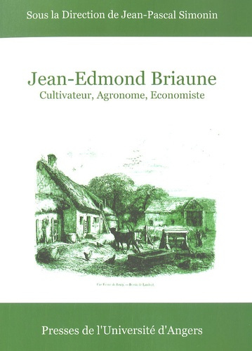 Jean Edmond Briaune 1798-1885. Cultivateur, agronome, économiste