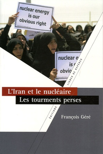 IRAN & NUCLEAIRE : TOURMENTS PERSES