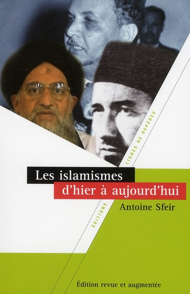 LES ISLAMISMES D'HIER A AUJOURD'HUI