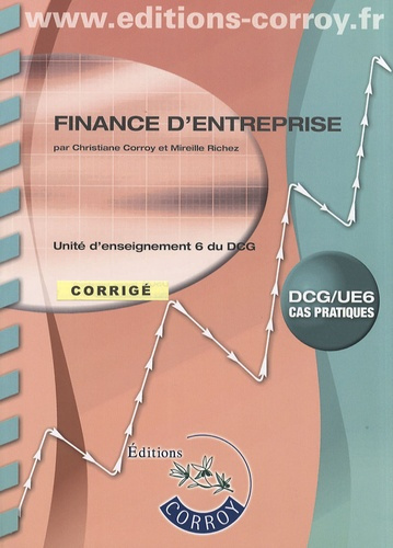 Finance d'entreprise UE6 du DCG. Corrigé, Edition 2008-2009