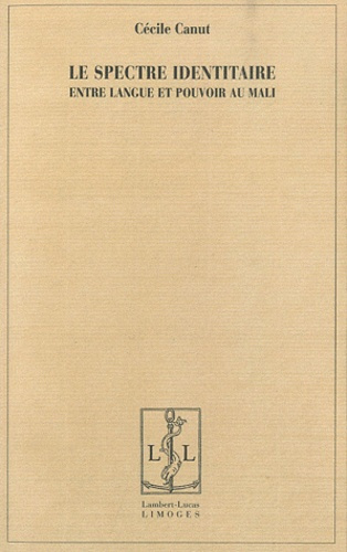 Le spectre identitaire. Entre langue et pouvoir au Mali
