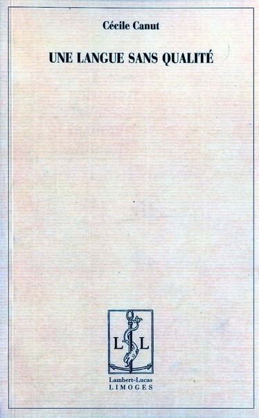 Une langue sans qualité