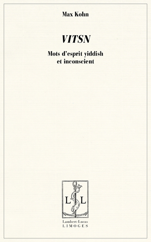 Vitsn. Mots d'esprit yiddish et inconscient