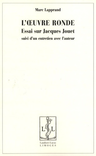 L'oeuvre ronde. Essais sur Jacques Jouet