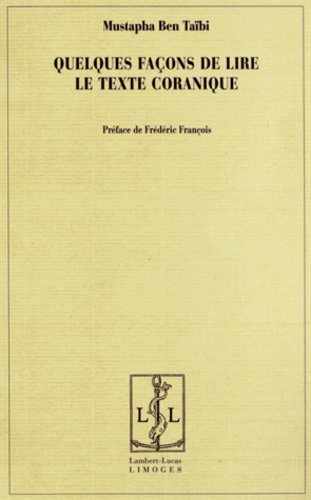 Quelques façons de lire le texte coranique