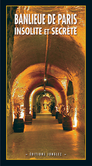 Banlieue de Paris insolite et secrète