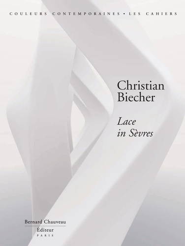 Christian Biecher. Lace in Sèvres