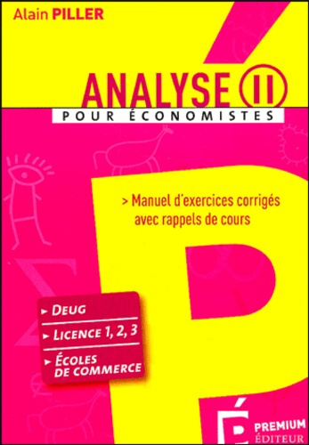 Analyse pour économistes. Tome 2, Manuel d'exercices corrigés avec rappels de cours