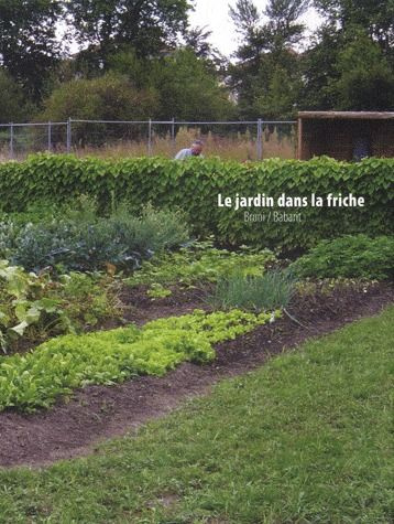 LE JARDIN DANS LA FRICHE