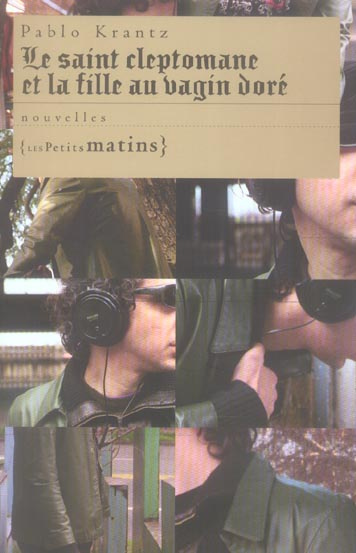 Le saint cleptomane et la fille au vagin doré