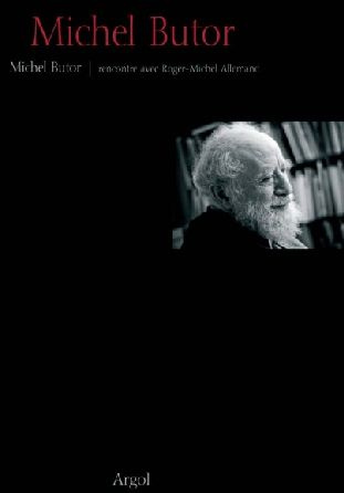 Michel Butor. Rencontre avec Roger-Michel Allemand