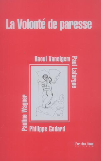 La Volonté de paresse