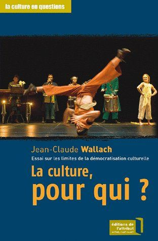 La culture,pour qui?