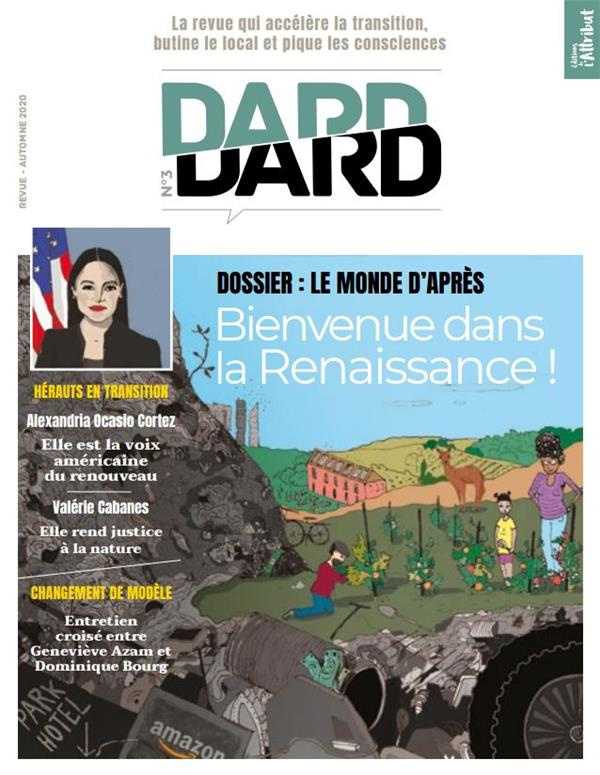 Dard/Dard N° 3, automne 2020 : Bienvenue dans la Renaissance !