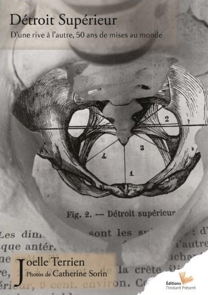Détroit Supérieur. D'une rive à l'autre, 50 ans de mises au monde