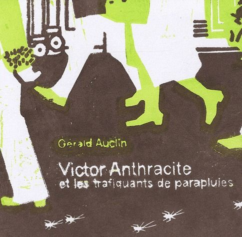 Victor Anthracite et les trafiquants de parapluies