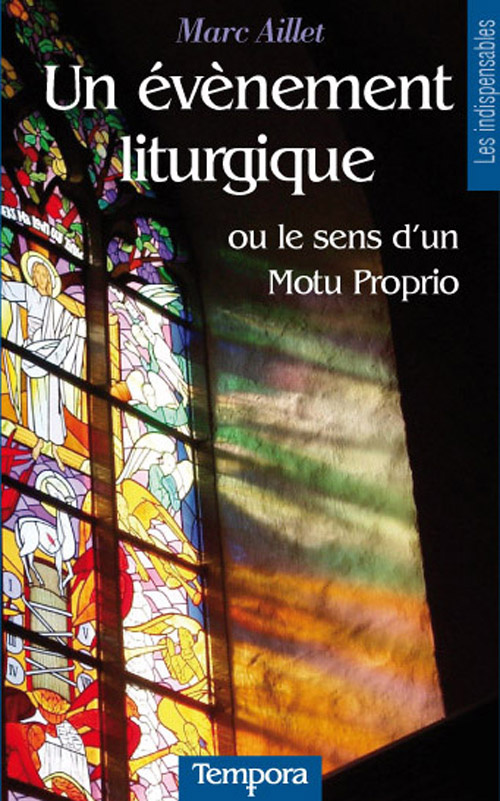 Un événement liturgique. Ou le sens d'un motu proprio