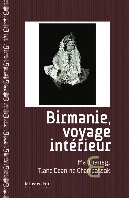 Birmanie, voyage intérieur