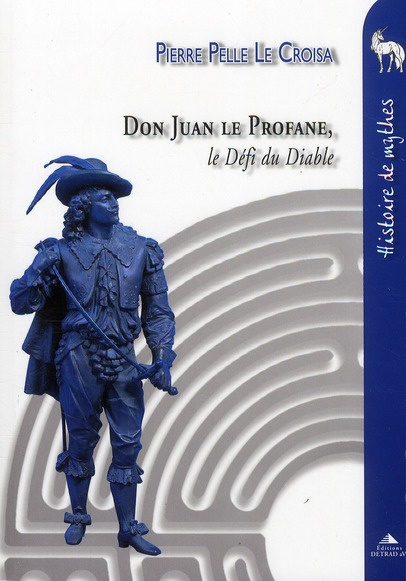 Don Juan le Profane. Le Défi du Diable