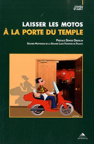 Laisser les motos à la porte du temple