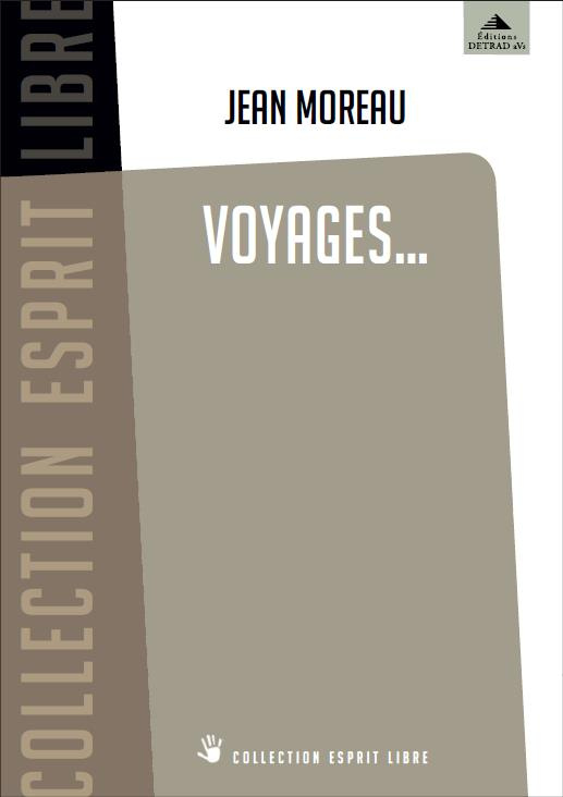 Voyages... Des chemins initiatiques pour demain