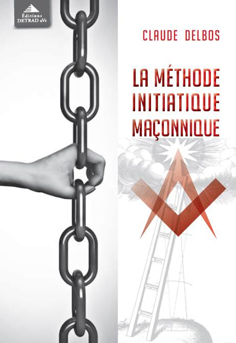 La méthode initiatique maçonnique