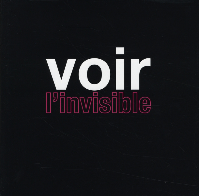 Voir l'invisible