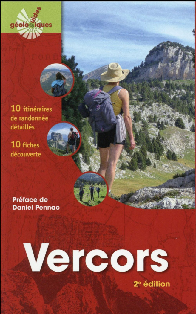 VERCORS - 10 ITINERAIRES DE RANDONNEE DETAILLES - 10 FICHES DECOUVERTES.