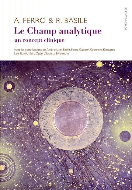 Le Champ analytique. Un concept clinique