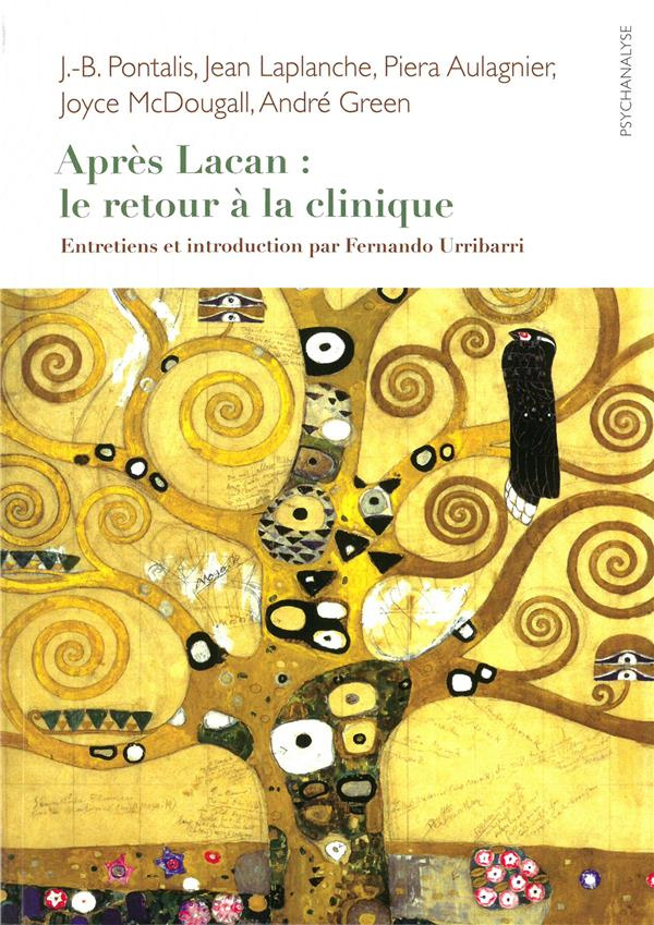 Après Lacan : le retour à la clinique