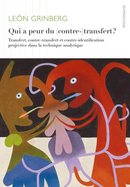 Qui a peur du (contre-)transfert ? Transfert, contre-transfert et contre-identification projective d