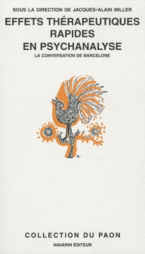 Effets thérapeutiques rapides en psychanalyse. La conversation de Barcelone