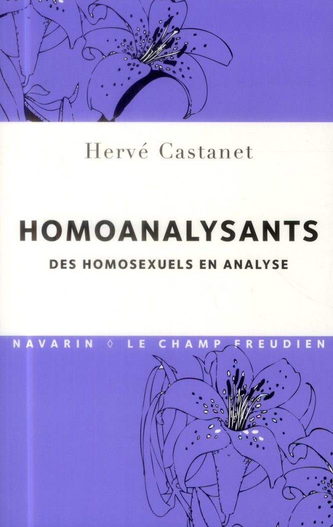 Homoanalysants. Des homosexuels en analyse