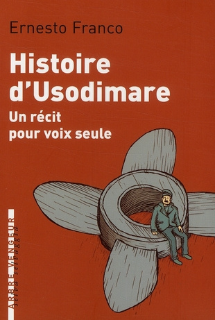Histoire d'Usodimare. Un récit pour voix seule
