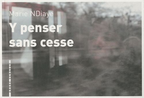 Y penser sans cesse. Edition bilingue français-allemand