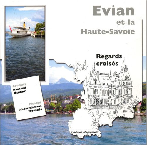 Evian et la Haute-Savoie. Regards croisés