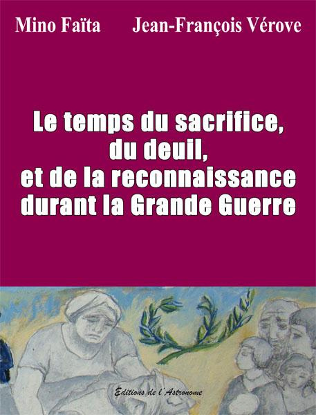 Le temps du sacrifice, du deuil et de la reconnaissance durant la Grande Guerre