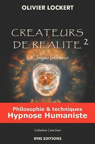Créateurs de réalité 2 / Le joyau intérieur