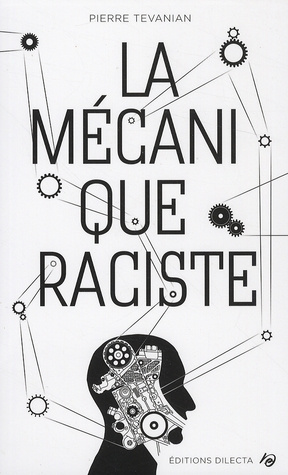 La mécanique raciste