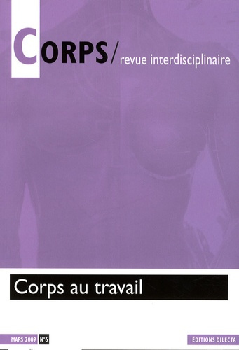Corps N° 6, Mars 2009 : Corps au travail