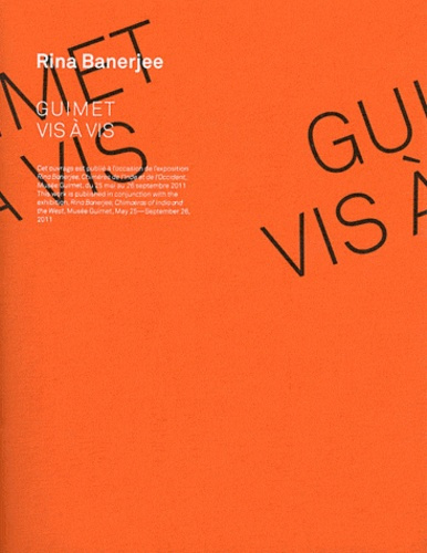 Rina Banerjee. Chimères de l'Inde et de l'Occident, Edition bilingue français-anglais