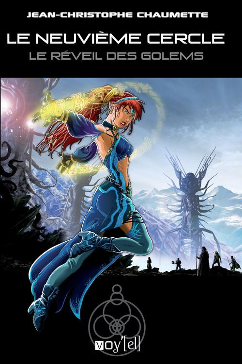 Le neuvième cercle Tome 4 : Le réveil des Golems