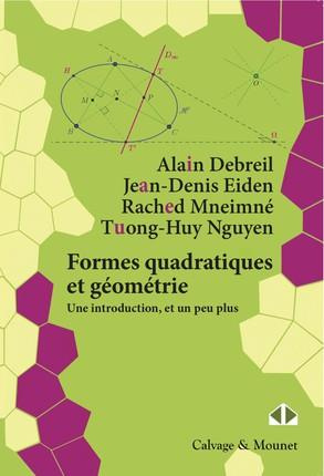 Formes quadratiques et géométrie. Une introduction, et un peu plus