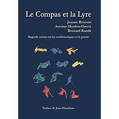 Le compas et la lyre. Regards croisés sur les mathématiques et la poésie