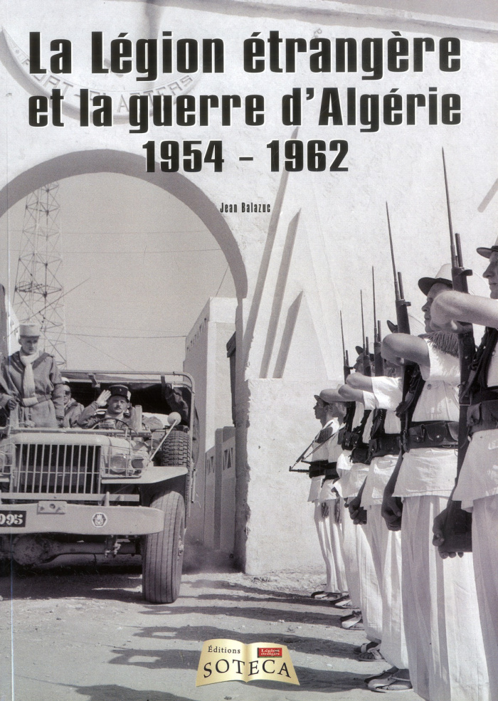 La Légion étrangère et la guerre d'Algérie (1954-1962)