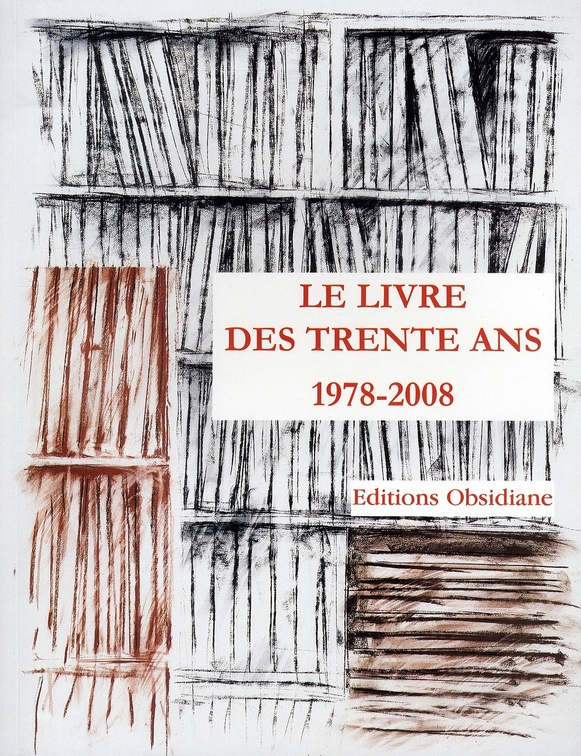 Le livre des trente ans. 1978-2008