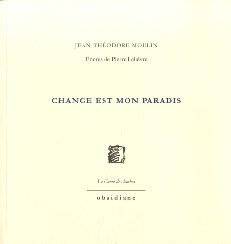 Change est mon paradis