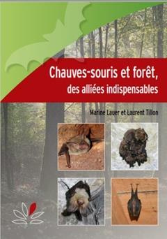 Chauves-souris et forêt, des alliées indispensables